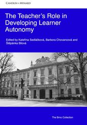 The Teacher s Role in Developing Learner Autonomy