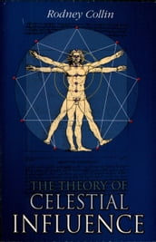 The Theory of Celestial Influence