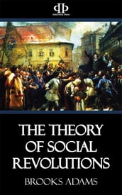 The Theory of Social Revolutions