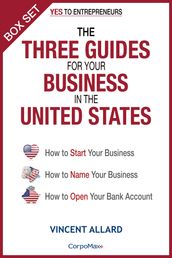The Three Guides for Your Business in the United States (Box Set)
