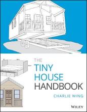 The Tiny House Handbook