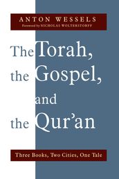 The Torah, the Gospel, and the Qur an