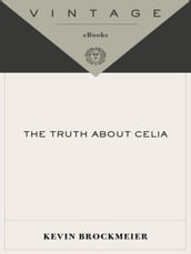 The Truth About Celia