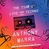 The Tsar of Love and Techno