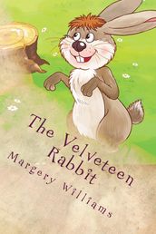 The Velveteen Rabbit (Illustrated Edition)