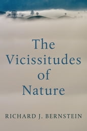 The Vicissitudes of Nature