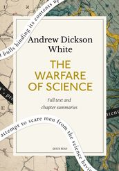 The Warfare of Science: A Quick Read edition