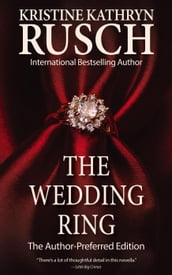 The Wedding Ring: The Author-Preferred Edition