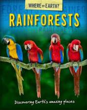 The Where on Earth? Book of: Rainforests