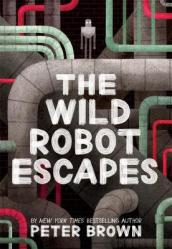 The Wild Robot Escapes (The Wild Robot 2)