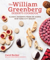 The William Greenberg Desserts Cookbook