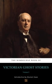 The Wimbourne Book of Victorian Ghost Stories