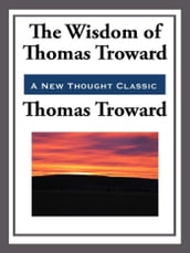 The Wisdom of Thomas Troward