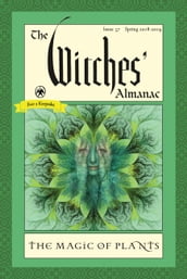 The Witches  Almanac: Issue 37, Spring 2018 to 2019