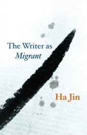 The Writer as Migrant