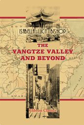 The Yangtze Valley and Beyond.
