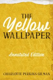 The Yellow Wallpaper