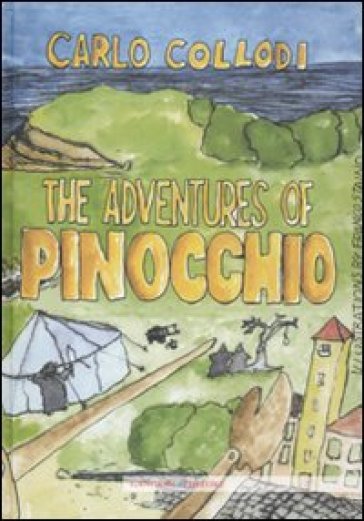 The adventures of Pinocchio. Ediz. illustrata - Carlo Collodi