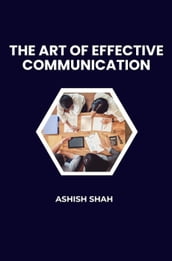 The art of effective communication