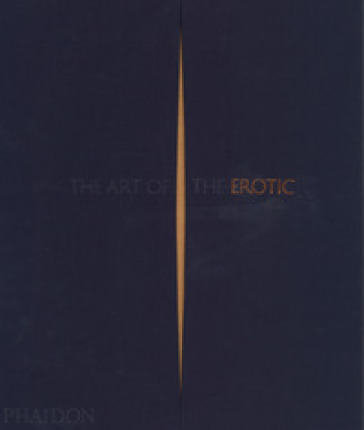 The art of erotic. Ediz. a colori