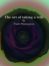 The art of taking a wife