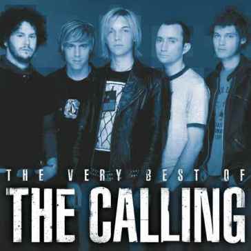 The best of... - The Calling