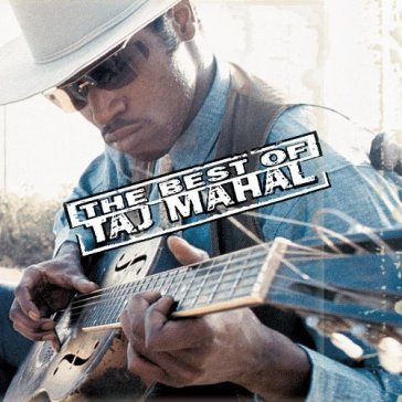 The best of taj mahal - Taj Mahal