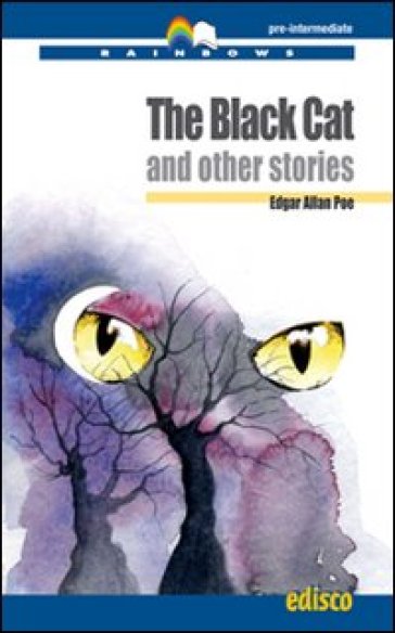 The black cat and other stories. Level B1. Pre-intermediate. Con CD Audio. Con espansione online - Edgar Allan Poe