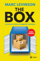 The box. La scatola che ha cambiato il mondo. Nuova ediz.