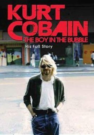 The boy in the bubble - Kurt Cobain