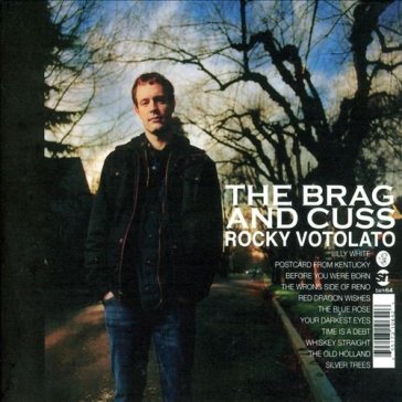 The brag & cuss - Rocky Votolato