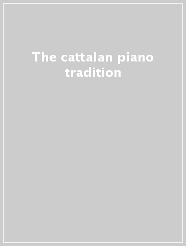 The cattalan piano tradition