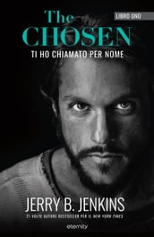 The chosen: Ti ho chiamato per nome