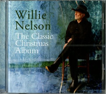 The classic christmas album - Willie Nelson