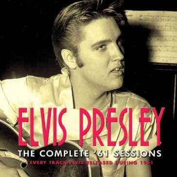The complete '61 sessions - Elvis Presley