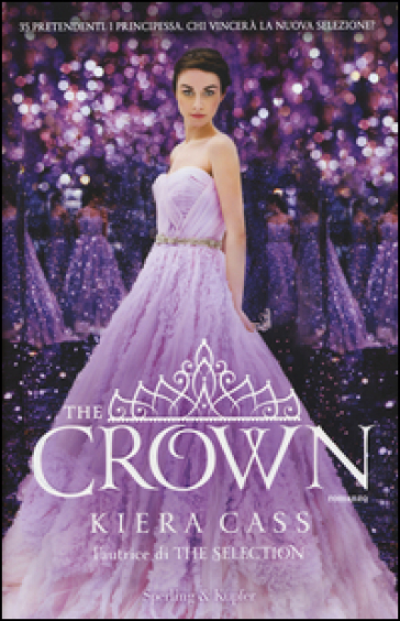 The crown. The selection - Kiera Cass