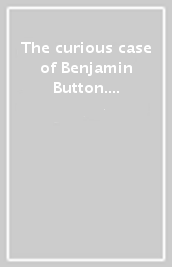 The curious case of Benjamin Button. Level 3. Con espansione online. Con CD