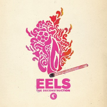 The deconstruction - Eels