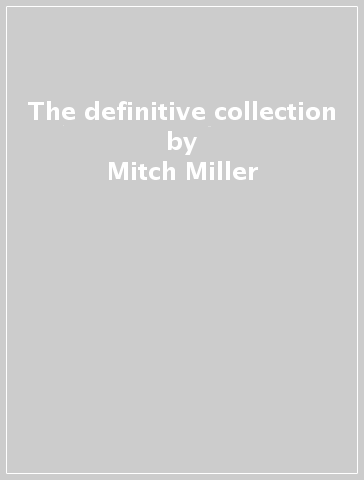 The definitive collection - Mitch Miller