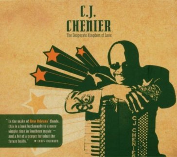 The desperate kingdom of love - C.J. Chenier