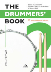The drummers s book. Metodo completo per batterie. Con Video. 2: Livello medio