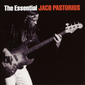 The essential jaco pastorius