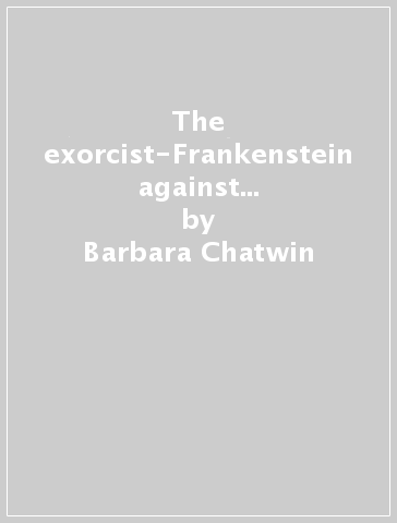 The exorcist-Frankenstein against Dracula. Con audiolibro (2 vol.) - Ian Munro - Barbara Chatwin