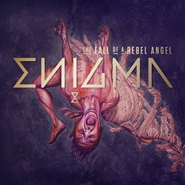 The fall of a rebel angel - Enigma - THE FALL OF A