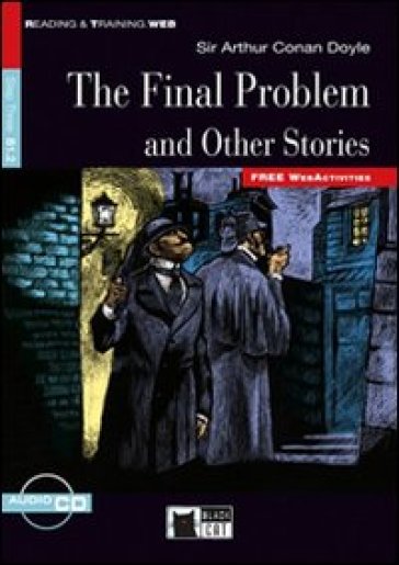 The final problem and other stories. Con File audio scaricabile on line - Arthur Conan Doyle