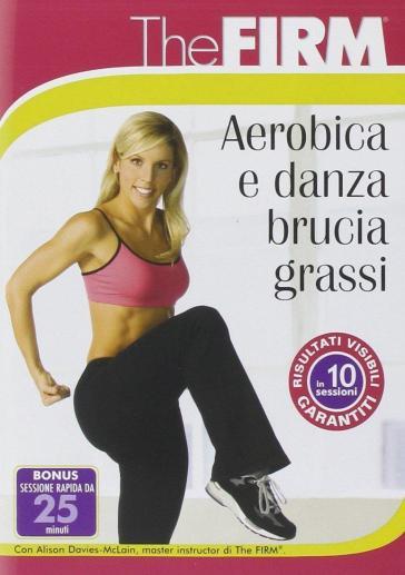 The firm - Aerobica e danza brucia grassi (DVD)