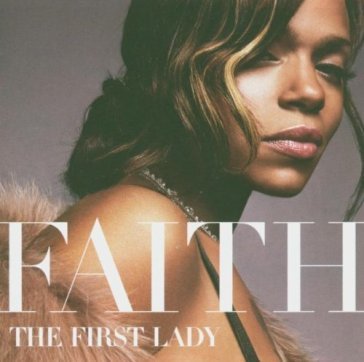 The first lady - Faith Evans