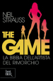 The game. La bibbia dell artista del rimorchio