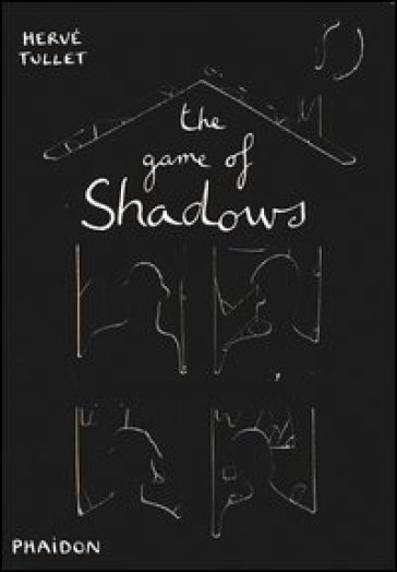 The game of shadows - Hervé Tullet