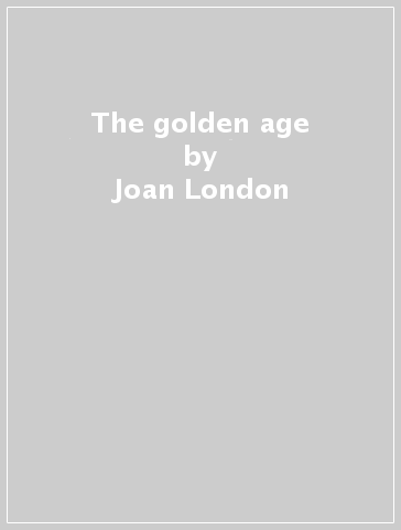 The golden age - Joan London